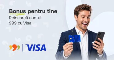 999: Suplinește contul cu Visa și primește bonusuri Ⓟ