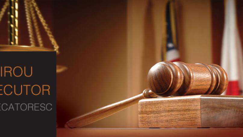 Doi executori judecătorești, fără licență: Nu vor mai putea activa