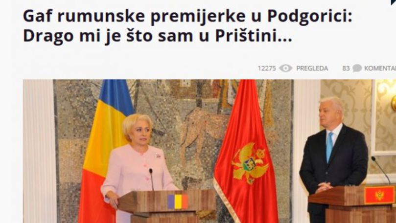 Ce scrie presa din Muntenegru despre gafa cu Pristina a doamnei Dăncilă