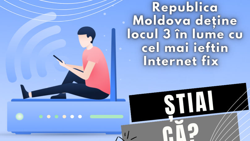 ANRCETI: Moldova ocupă locul trei la cel mai ieftin Internet fix