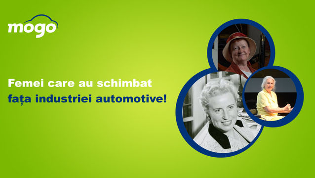 Mogo: Femei care au schimbat fața industriei automotive Ⓟ