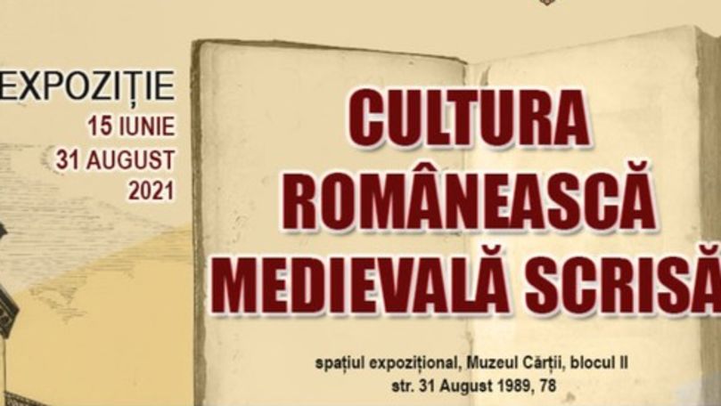 BNRM organizează expoziția Cultura românească medievală scrisă