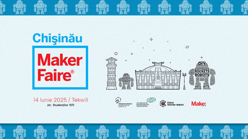 Chișinău Maker Faire 2025: Festivalul tehnologiei revine Ⓟ