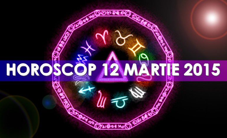 Horoscop 12 martie 2015: Citește horoscopul din 12 martie pentru toate zodiile și vezi ce îți rezervă astrele