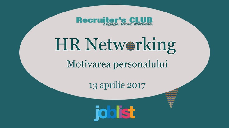 HR Networking: ”Motivarea personalului”
