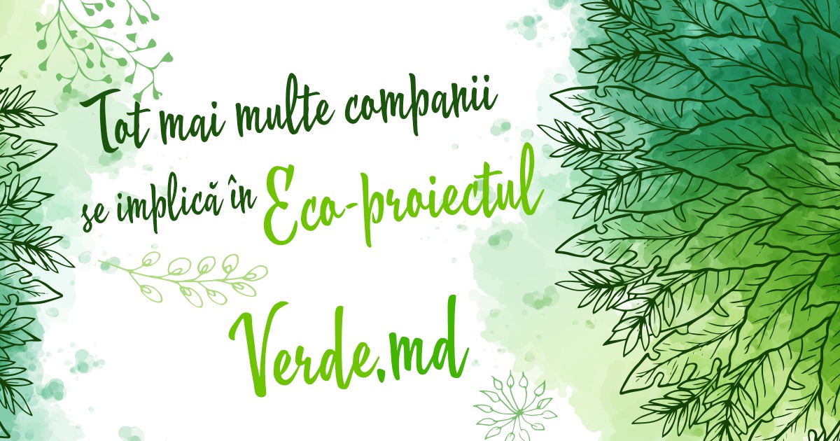 Tot mai multe companii se implică în eco-proiectul Verde.md
