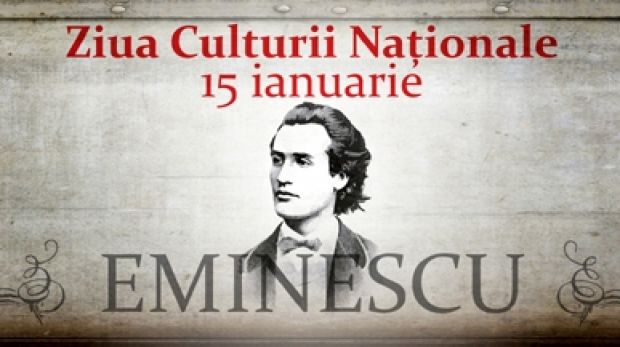Ziua Culturii Naționale, marcată în ziua naşterii lui Eminescu