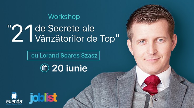 Workshop cu Lorand Soares Szasz - &#34;21 de Secrete ale Vânzătorilor de Top&#34;