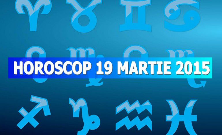 Horoscop 19 martie 2015: Vezi ce îți rezervă astrele!