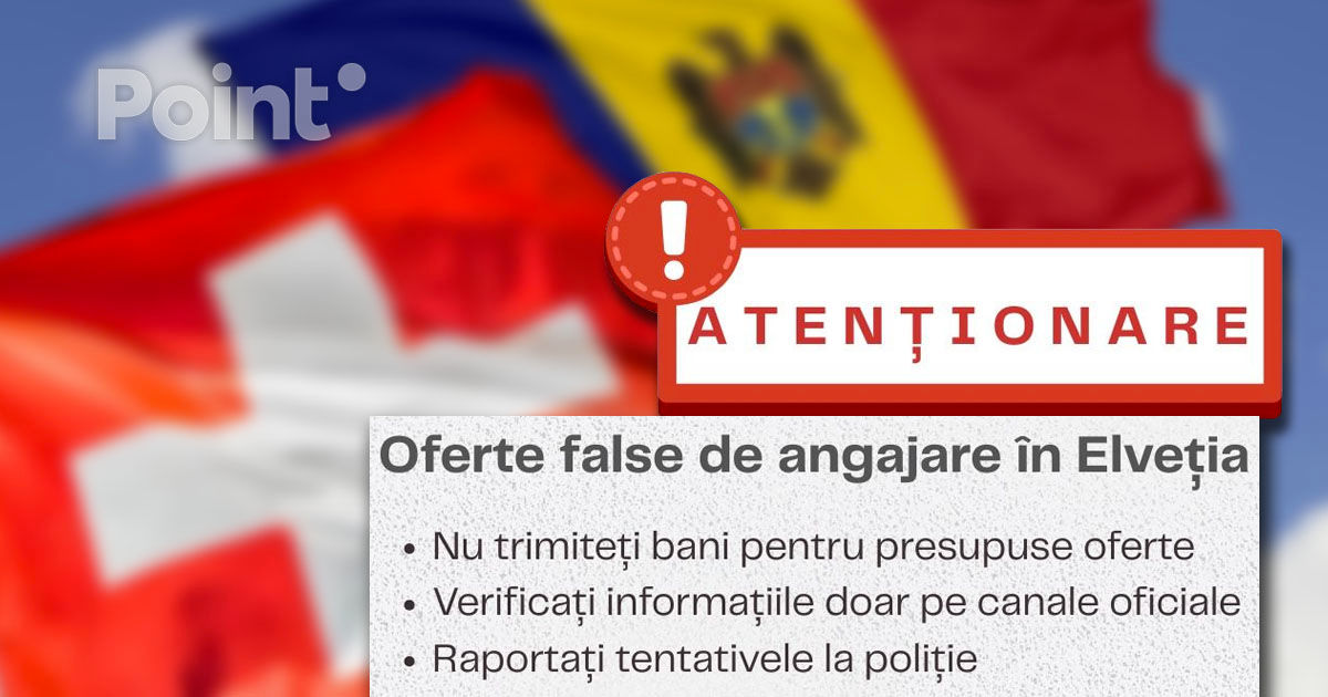 Reprezentanța Elveției în Moldova avertizează asupra fraudelor cu permisele de muncă.