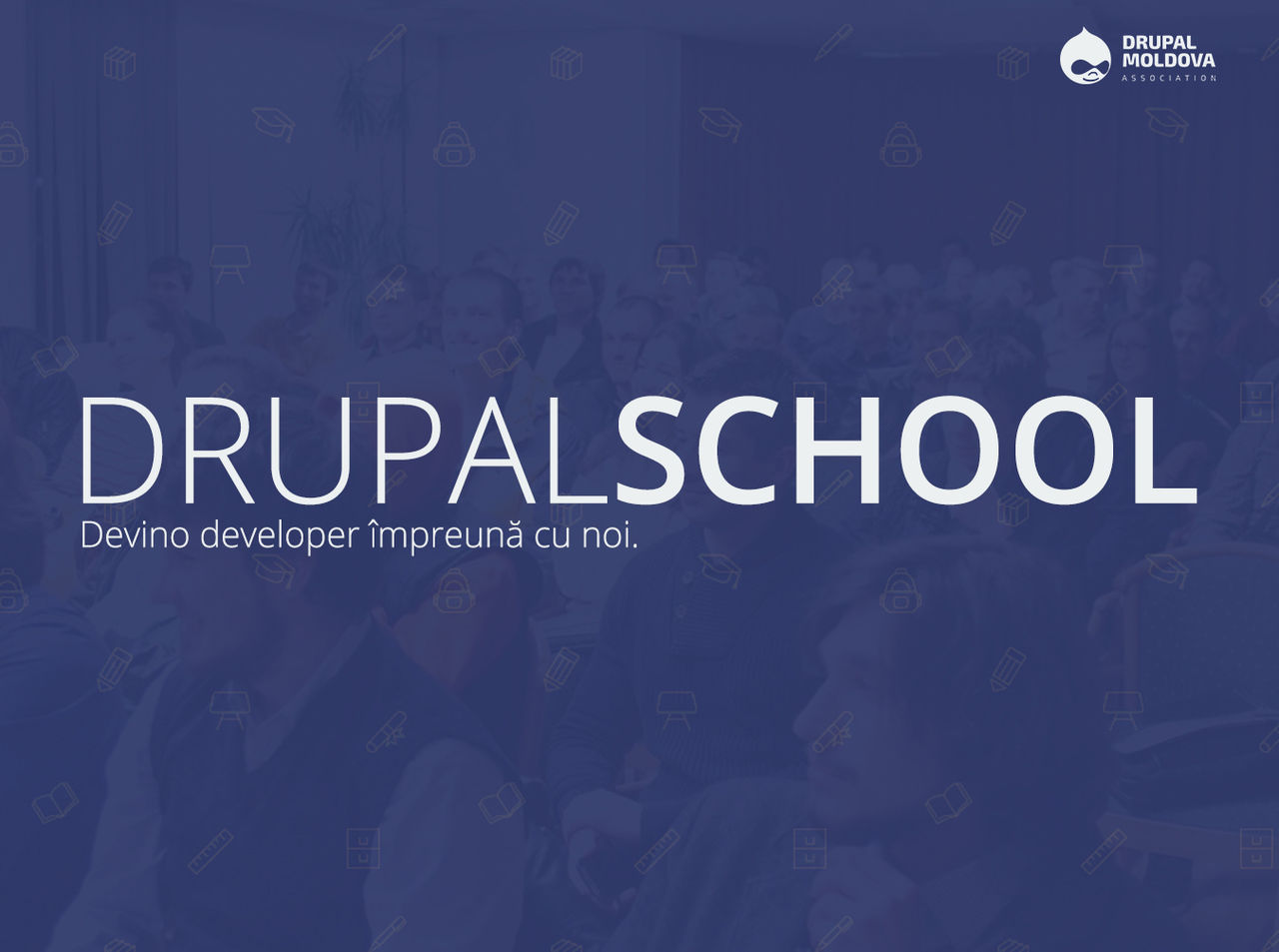 După doar 5 săptămâni participanții School of Drupal vor ști să creeze un site web funcțional și rapid bazat pe Drupal.