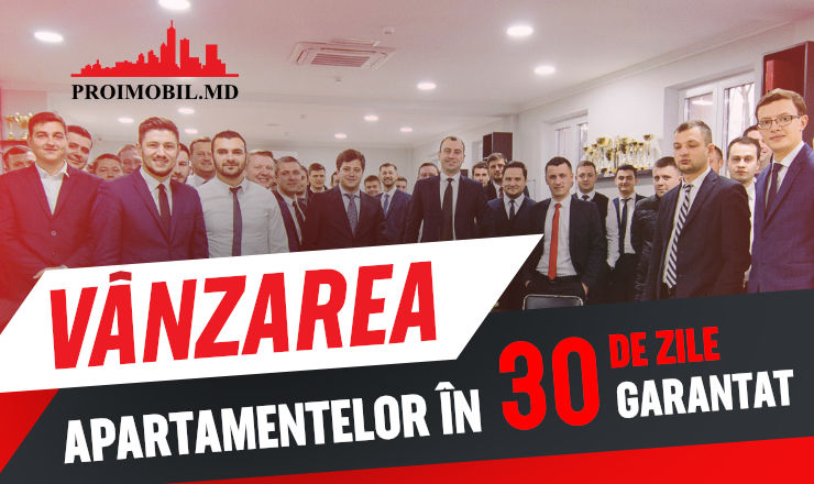 Proimobil.md: Vânzarea apartamentelor în 30 de zile, garantată ®