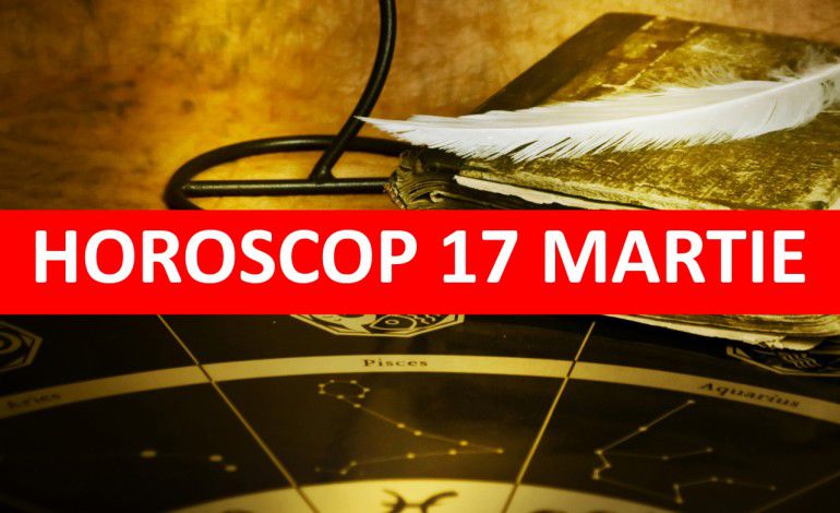 Citește horoscopul din 17 Martie pentru toate zodiile. Vezi ce îți rezervă astrele!