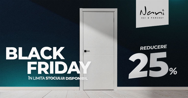 Nani Uși & Parchet: «Black Friday» – время фиксированных скидок и долгожданных покупок