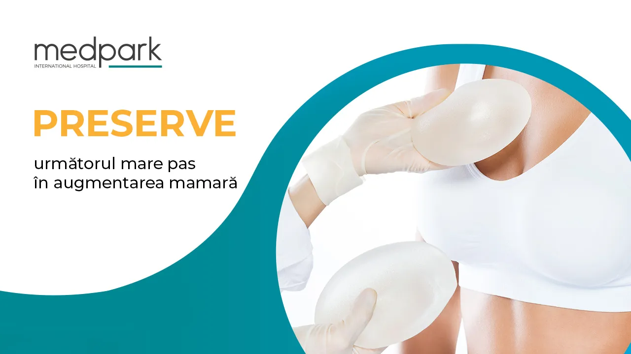 Un nou standard în augmentarea mamară: Medpark introduce metoda Preservé, în premieră națională