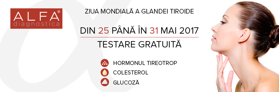 Alfa Diagnostica desfășoară o promoție cu ocazia Zilei Mondiale a Tiroide ®