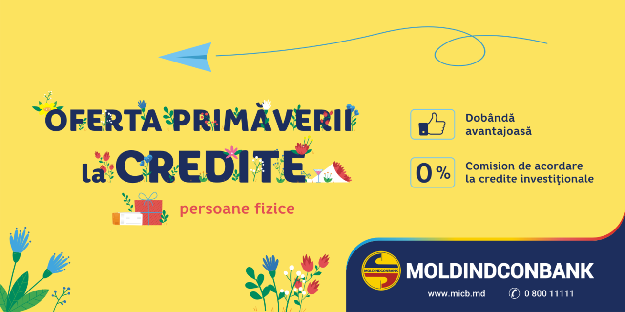 Oferta primăverii la credite de la Moldindconbank ®