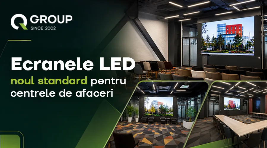 QGroup: Cum pot ecranele LED ajuta companiile să își fidelizeze clienții