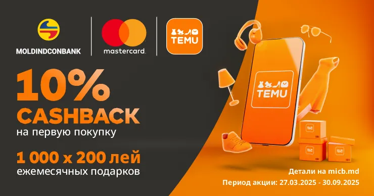 С картой Mastercard от Moldindconbank получаешь 10% кешбэк и денежные призы за покупки на Temu