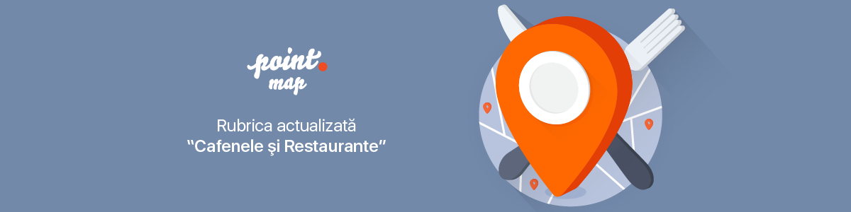 Point Map: Categoria Cafenele și restaurante a fost actualizată