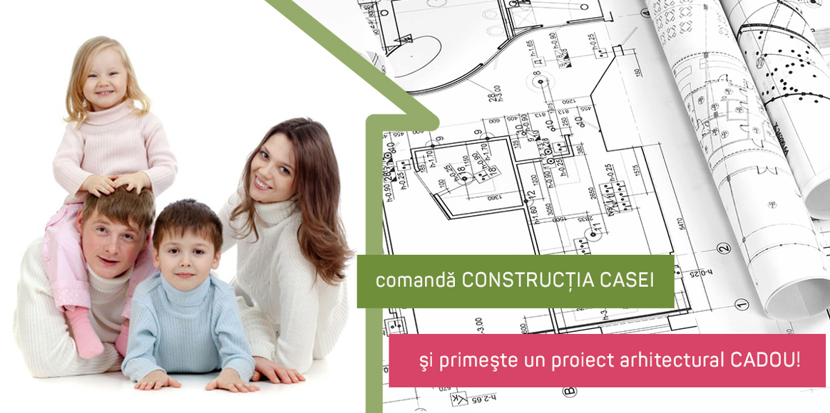 Construiește propriile vise și primește un cadou garantat – proiect arhitectural! ®