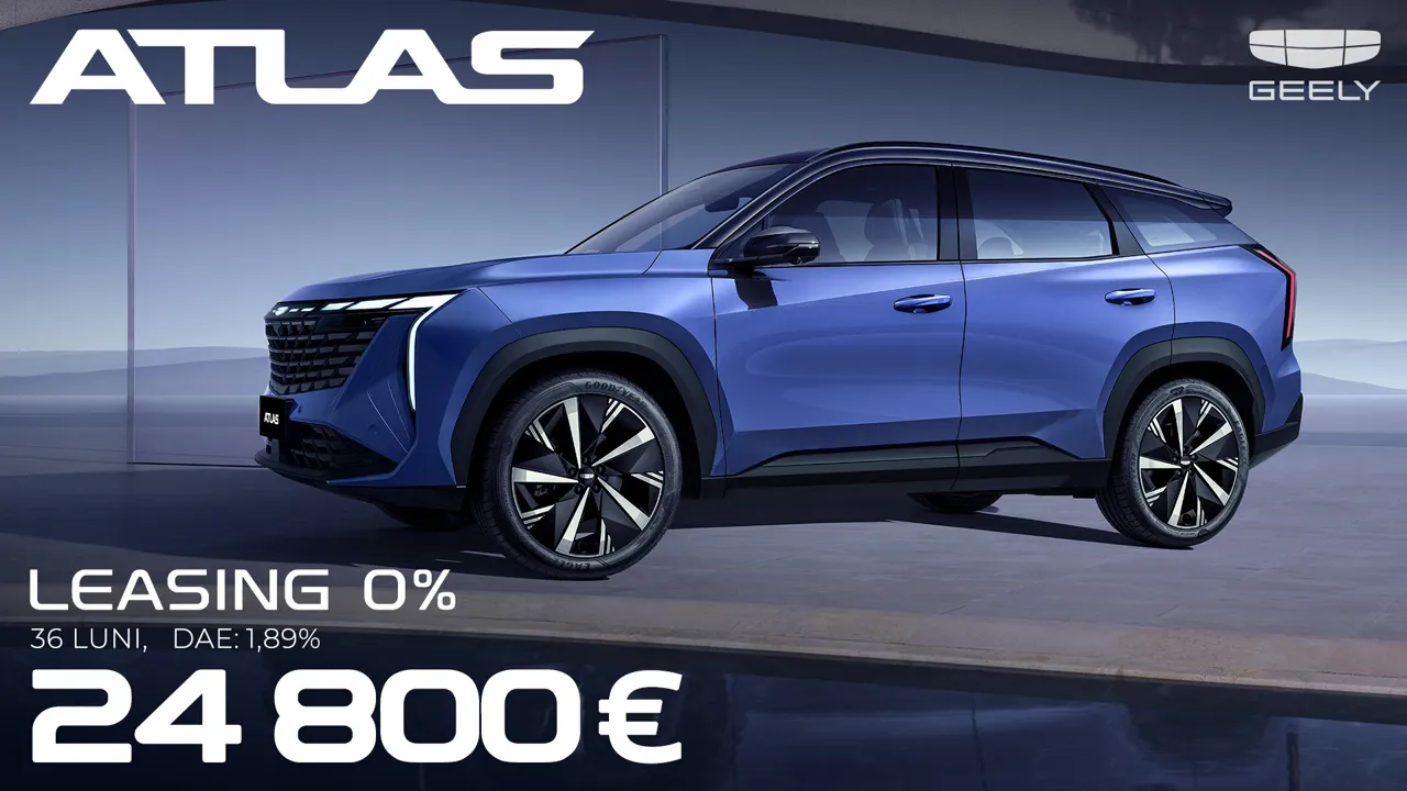 Geely Atlas în leasing cu 0%: preț special de 24 800 de euro și livrare din stoc