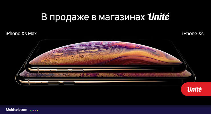 iPhone XS и iPhone XS Max в продаже в магазинах Unite Moldtelecom ®