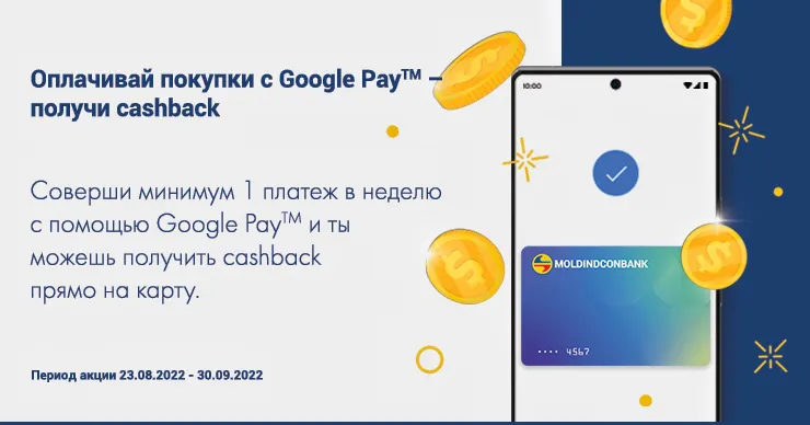 Moldindconbank: Выигрывай с Google Pay™ и с нами