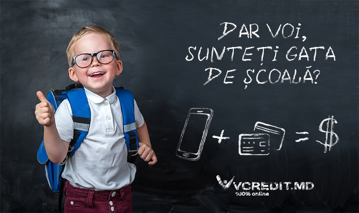 Pregătește-ți copiii pentru noul an de studii cu Vcredit.md ®