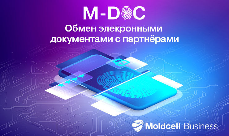 Moldcell запустила M-DOC – инновационную услугу электронного документооборота