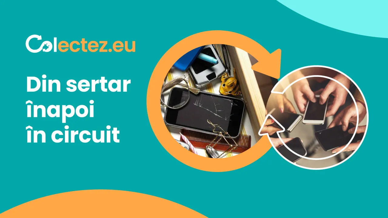 Colectez.eu: Din sertar înapoi în circuit. Cum prelungim viața dispozitivelor electronice