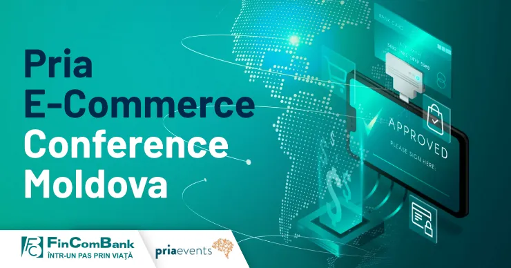FinComBank поддерживает предпринимателей и мероприятие Pria E-Commerce Conference Moldova