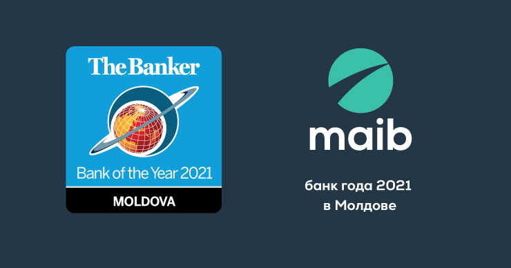 Maib признан «Банком года 2021 в Молдове» по версии журнала The Banker