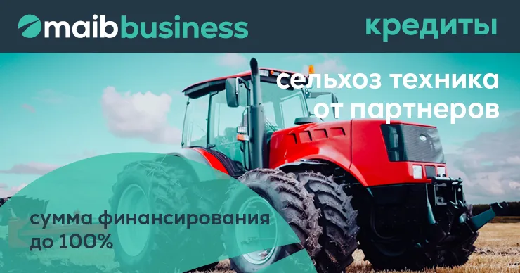 Maib: Обновите свою сельхозтехнику с помощью maib и партнеров