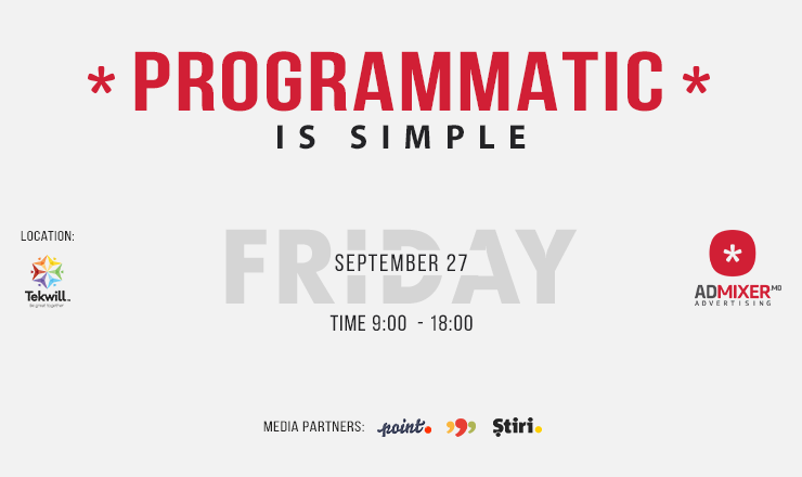 Programmatic is Simple - первая “Программатик” конференция в Молдове