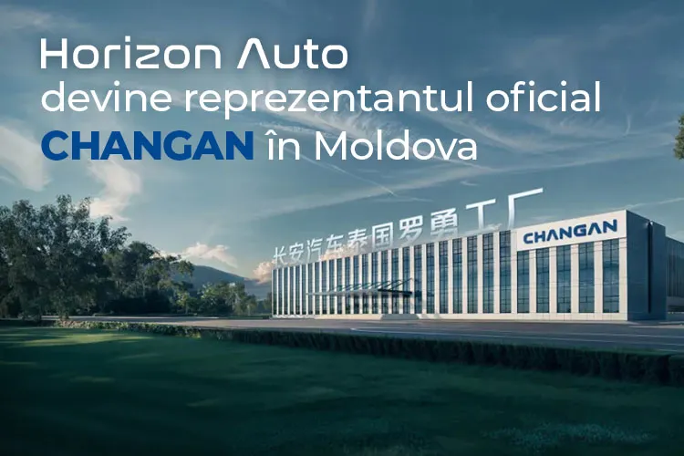 Horizon Auto devine reprezentantul oficial Changan în Moldova