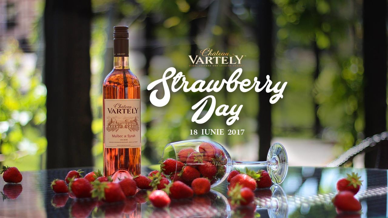 Château Vartely vă invită la Strawberry Day ®
