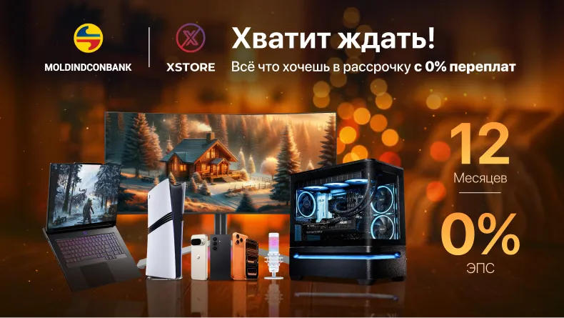 Xstore.md: Всё, что нужно, в рассрочку без переплаты