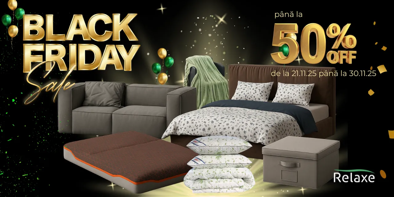 Black Friday la Relaxe: Reduceri de până la -50% la produsele pentru casa ta