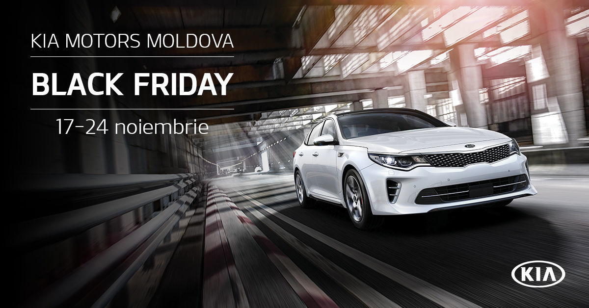 Black Friday la KIA Motors Moldova ®