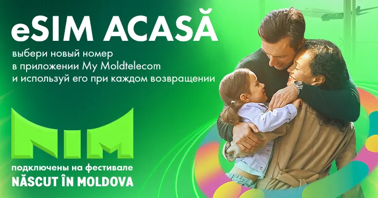 Moldtelecom: eSIM Acasă – Тот же номер каждый раз, когда ты возвращаешься домой