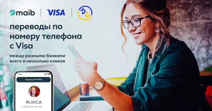 Перевод по номеру телефона с Visa - новая услуга от maib для отправления и получения денег