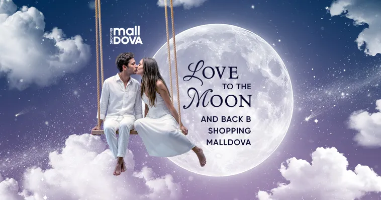 Shopping MallDova: Love to the Moon and Back