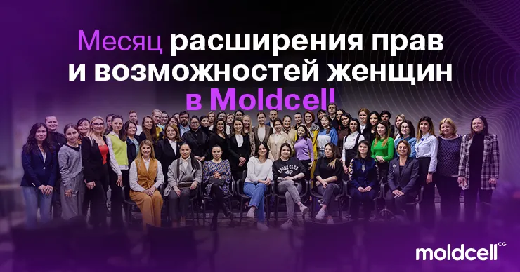 Месяц расширения прав и возможностей женщин в Moldcell