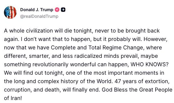 Трамп: Сегодня ночью погибнет целая цивилизация, и её уже никогда не вернуть