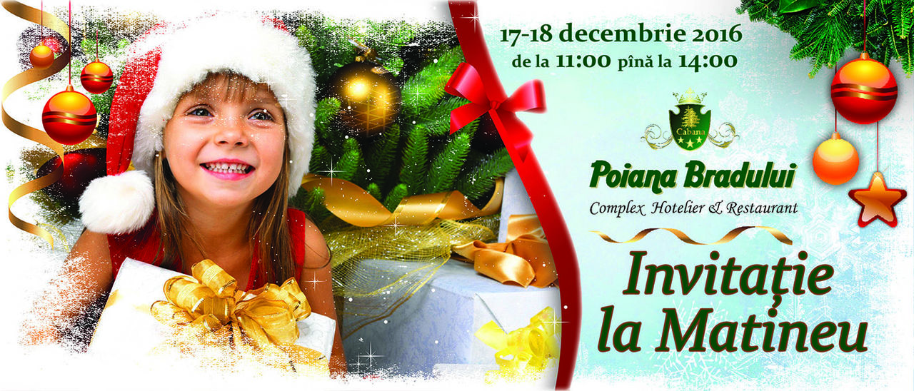 17 şi 18 decembrie - matineu pentru copii la Poiana Bradului ®
