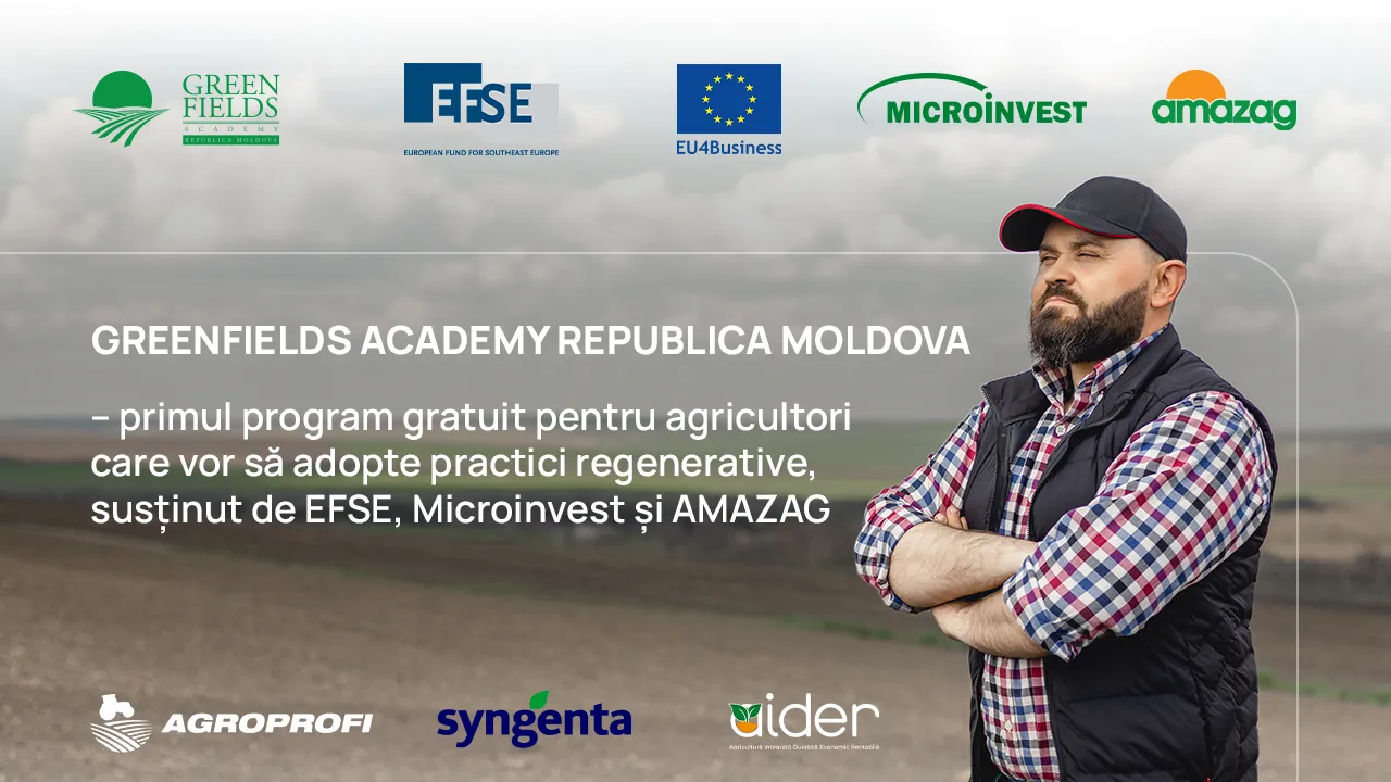 GreenFields Academy Moldova: Program gratuit pentru fermieri susținut de EFSE, Microinvest și AMAZAG