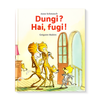 купить Dungi? Hai, fugi! Anne Schmauch, Gregorie Mabire в Кишинёве 