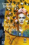 купить Patul Fridei - Slavenka Drakulić в Кишинёве 