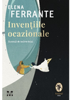 cumpără Invențiile ocazionale - Elena Ferrante (ROMAN ILUSTRAT) în Chișinău 